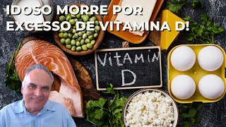 Idoso morre por overdose de Vitamina D Alerta [upl. by Tynan]