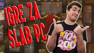 DOBRE IGRE ZA SLAB PC [upl. by Derzon]