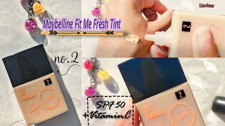 Maybelline Fit Me quotFresh Tintquot shade no2review glamupwithsadaf [upl. by Ahsoik413]