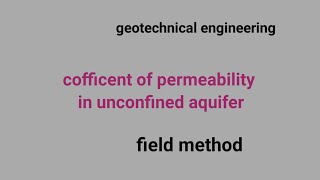 Determination of cofficent of permeability of soil numerical  unconfined aquiefier  field test [upl. by Barbette]