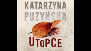 Katarzyna Puzyńska quotUtopcequot audiobook [upl. by Peery]