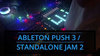 ABLETON PUSH 3 STAND ALONE LIVE SET JAM B [upl. by Akiehsal]