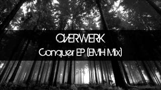 OVERWERK  Conquer EP Caldera Mix [upl. by Eal39]