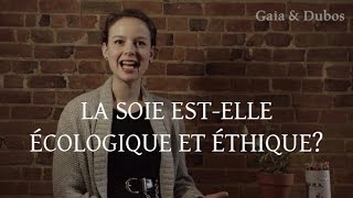 La soie estelle écologique et éthique [upl. by Hild]