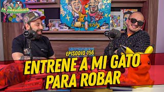 La Cotorrisa  Episodio 156  Entrene a mi gato para robar [upl. by Adim]