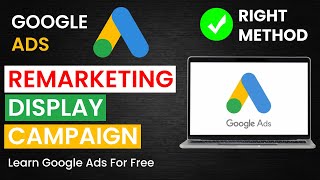 How to Create Display Remarketing Campaign in Google Ads  Create Remarketing Audience  2023 [upl. by Burdett196]