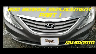 2013 Sonata Rod Knock Engine Failure Repair Part 1 [upl. by Norre]