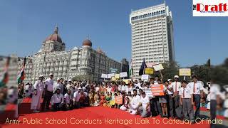 Army Public School conducts Heritage Walk at Gateway of India  The Draft News [upl. by Eintroc]