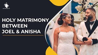 Holy Matrimony Between Joel amp Anisha  25th May 2018 [upl. by Redna]