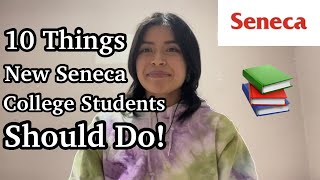 10 Things Every New Seneca College Student Should Do  Seneca College [upl. by Shrier]