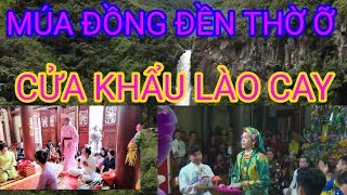 MÚA ĐỒNG VŨI LINH  Ỡ CỬA KHẨU LÀO CAY [upl. by Zavras212]