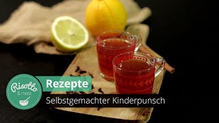 Rezept  Selbstgemachter Kinderpunsch [upl. by Veronique]