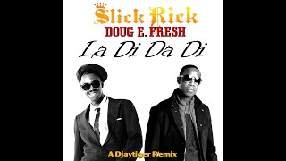 Slick Rick amp Doug E Fresh  La Di Da Di You Cant Stop The Remix by Djaytiger [upl. by Gannon775]