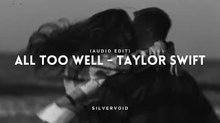 all too well  taylor swift audio edit [upl. by Azaleah]