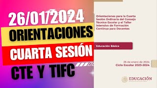 Orientaciones para la Cuarta Sesión Ordinaria del CTE y el TIFC para Docentes 2024 [upl. by Jelle]