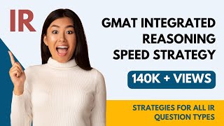 GMAT IR  Integrated Reasoning Speed Strategy [upl. by Melania145]