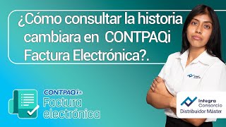 ¿Cómo consultar la historia cambiara en CONTPAQi Factura electrónica [upl. by Yeliab]