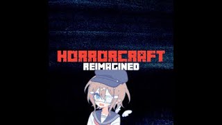 Horrorcraft Reimagined Pt 2 [upl. by Lonyer249]