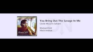 Cécile McLorin Salvant  WomanChild  07  You Bring Out The Savage In Me [upl. by Rochester]