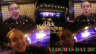 Vlogmas Day 20 Dick Whittington The London Palladium [upl. by Feledy]