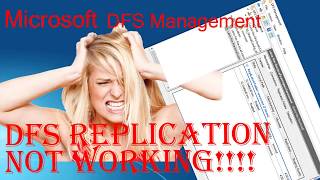 Microsoft Windows 2016 Server DFS Management is not Replicating Files and Folders [upl. by Cusick]