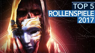 Top 5  Die besten Rollenspiele 2017 nach GameStarWertung Gameplay [upl. by Fidel]