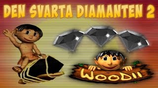 Woodii Den Svarta Diamanten 2 FULL GAME [upl. by Ludewig685]