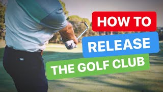 HOW TO RELEASE THE GOLF CLUB AT IMPACT [upl. by Arlo97]