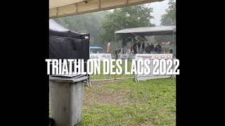 Triathlon des Lacs 2022 [upl. by Aili]