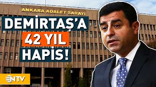 47 Suçtan Yargılanan Selahattin Demirtaşa 42 Yıl Hapis  NTV [upl. by Eilrak]