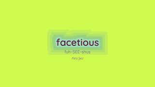 How to pronounce Facetious [upl. by Carolynn]