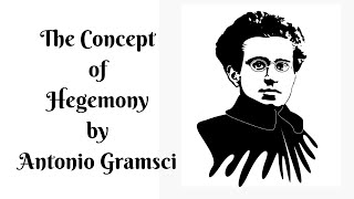 The concept of Hegemony by Antonio Gramsci [upl. by Macdermot]