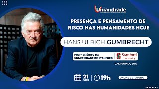 Uniandrade  Presença e Pensamento de Risco nas Humanidades Hoje [upl. by Fredkin611]