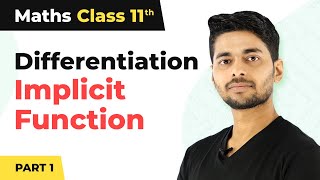 Implicit Function Differentiation  Problems Part 1  Differentiation  Class 11 Maths [upl. by Ettelrac300]