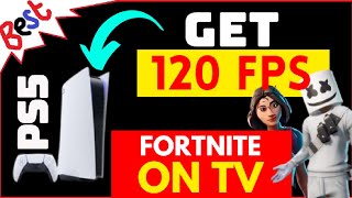 How to Turn ON 120 FPS on Fortnite PS5 on TV [upl. by Nigel]