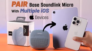 Bose Soundlink Micro Speaker How to Pair with iPhone Connect Multiple iOS Device [upl. by Alracal318]