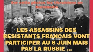 VR  LES ASSASSINS DES RESISTANTS FRANCAIS PARTICIPERONT AUX COMMEMORATIONS DU 6 JUIN PAS LES RU [upl. by Gervais]