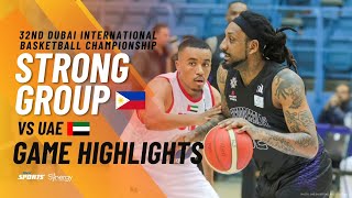 Game Highlights Strong Group PH vs UAE  32nd Dubai International Basketball Championship [upl. by Terej]