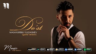 Mashxurbek Yuldashev  Dost guitar version [upl. by Little]