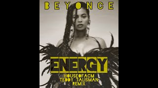 Beyonce  Energy Feat Beam Houseofacm amp Teddy Talisman Remix [upl. by Anayet]