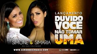 Simone e Simaria  Duvido você não tomar uma Lançamento 2016 [upl. by Marje]