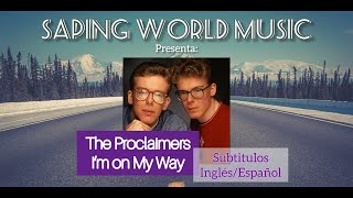 The Proclaimers  I´m On My Way  sub InglésEspañol [upl. by Dnalyram863]