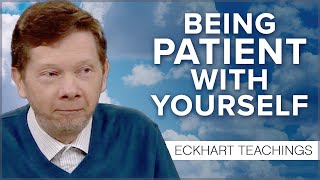 Do You Have Unconscious Episodes How to Be Patient with Yourself  Eckhart Tolle [upl. by Levins596]