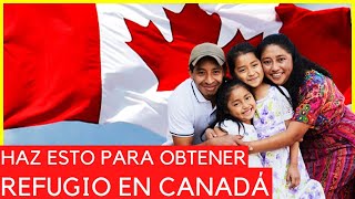 Cómo Obtener REFUGIO en CANADÁ FÁCIL Paso a Paso Explicado [upl. by Takken]