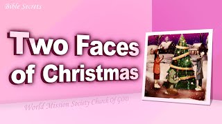 FactPlus Two Faces of Christmas  World Mission Society Church of God [upl. by Riay503]