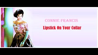 Connie Francis  Lipstick on Your Collar HQ Audio Video [upl. by Anitak659]