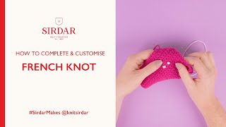 How To Customise French Knot [upl. by Enilorak]