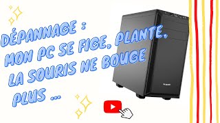 Dépannage  mon PC se bloque fige plante [upl. by Caralie]