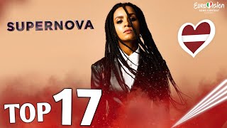 Supernova 2022  My Top 17 Latvia 🇱🇻 Eurovision 2022 [upl. by Janerich939]