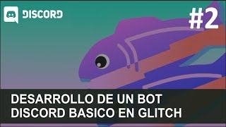 Discord BOT 2  Desarrollo en Glitch básico [upl. by Elrae]